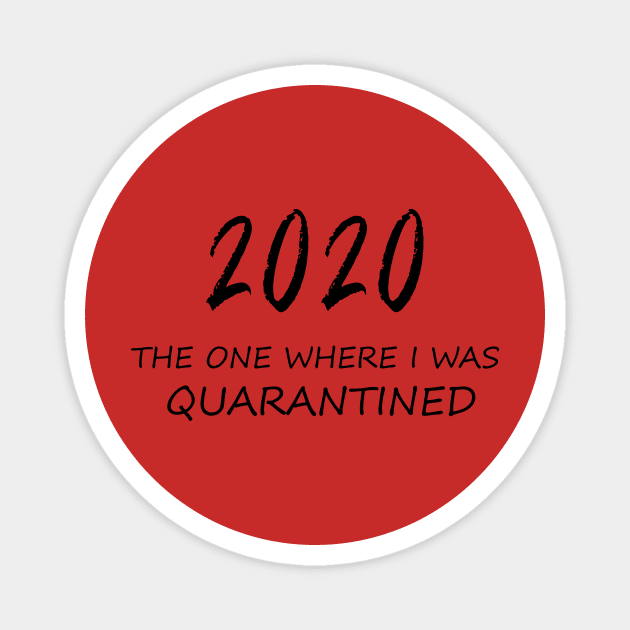 quarantined 2020 Magnet by zakchman